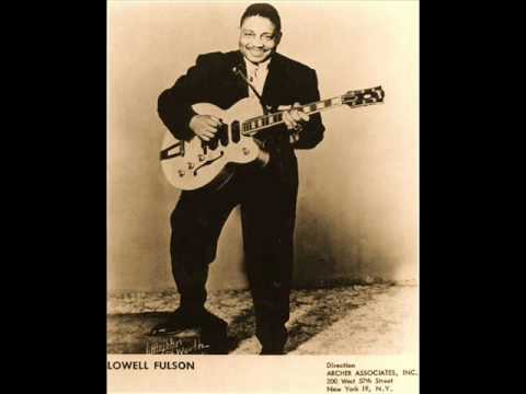 LOWELL FULSON - Don't Drive Me Baby