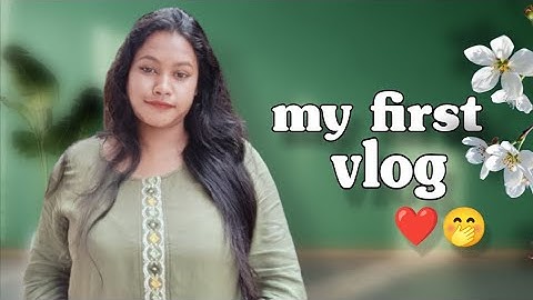 My first vlog 2025 | 😝❤️🤭 my first vlog viral kaise kare| my first vlog viral