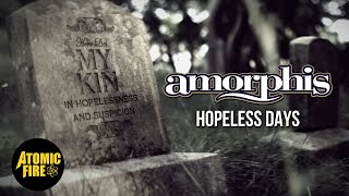 AMORPHIS - Hopeless Days (OFFICIAL MUSIC VIDEO) | ATOMIC FIRE RECORDS