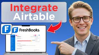 How to Integrate Airtable With FreshBooks (Full Guide 2026)