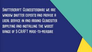 Shuttercraft Gloucestershire | Cheltenham | Gloucester