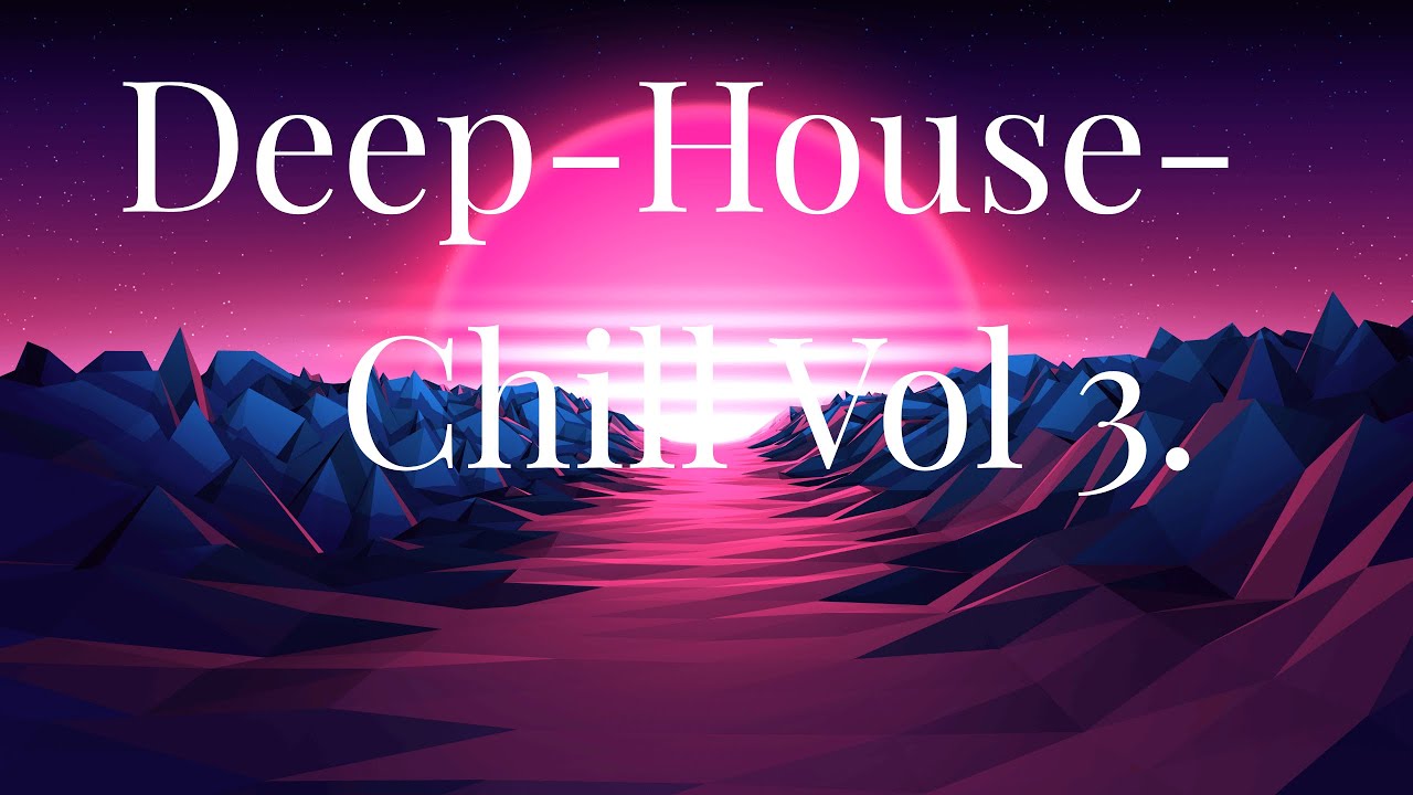 Deep House Chill Vol. 3 | Midnight Flow Vibes