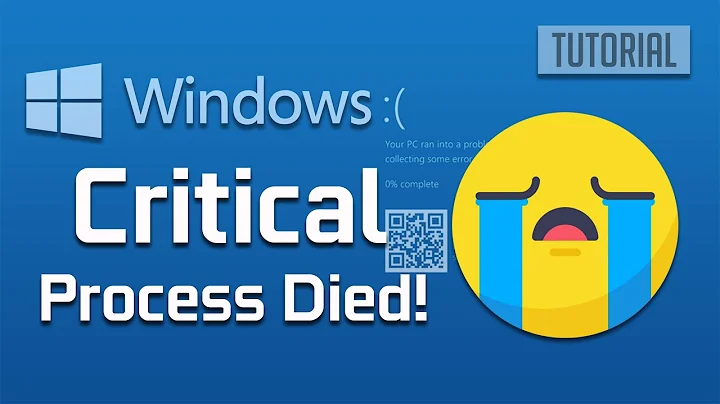 Critical Process Died Blue Screen Error in Windows 10 Unable to Boot Fix [2022]