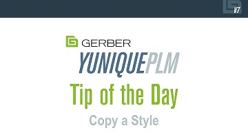 YuniquePLM Tip of the Day: Copy a Style