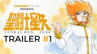 Hakuren Studios || Saint Seiya: Tenkai-hen ~Zeus~ - Preludio De Pegaso - Trailer #1