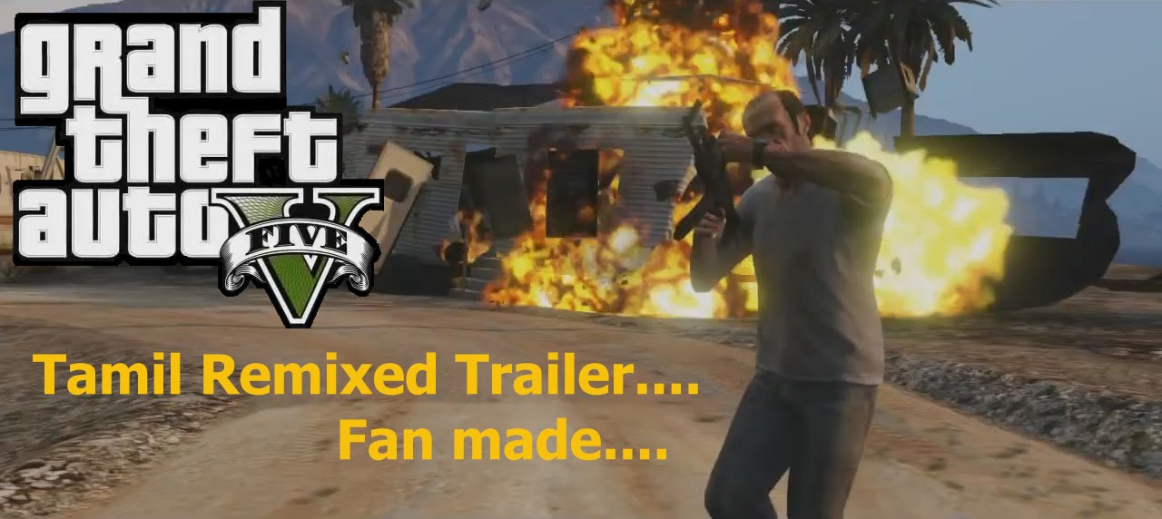 GTA V   Tamil remixed Trailer
