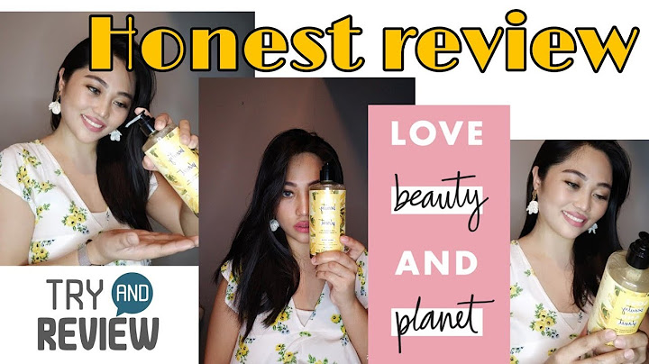 Love beauty and planet ph review năm 2024