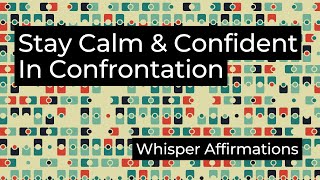 Download Lagu Stay Calm \u0026 Confident in Confrontation - Whisper Affirmations ASMR (Ambient Music) - 10.5 Hours MP3 Download Lagu Stay Calm \u0026 Confident in Confrontation - Whisper Affirmations ASMR (Ambient Music) - 10.5 Hours MP3