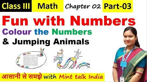 Class 3 Math Chapter 2 Pt-3/ Fun with Numbers Class 3 Maths Chap 2 | Jumping Animals | Colour Number