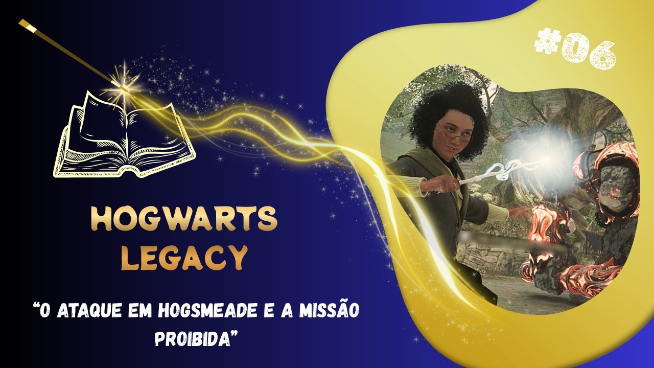 O ATAQUE EM HOGSMEADE E O SEGREDO DA BIBLIOTECA | Hogwarts Legacy #06
