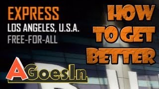 How to play Free for all in Call of Duty Black Ops 2 | Tips and Tricks for FFA Get better at Express
