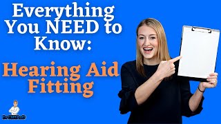 Everything You NEED to Know  Hearing Aid Fitting