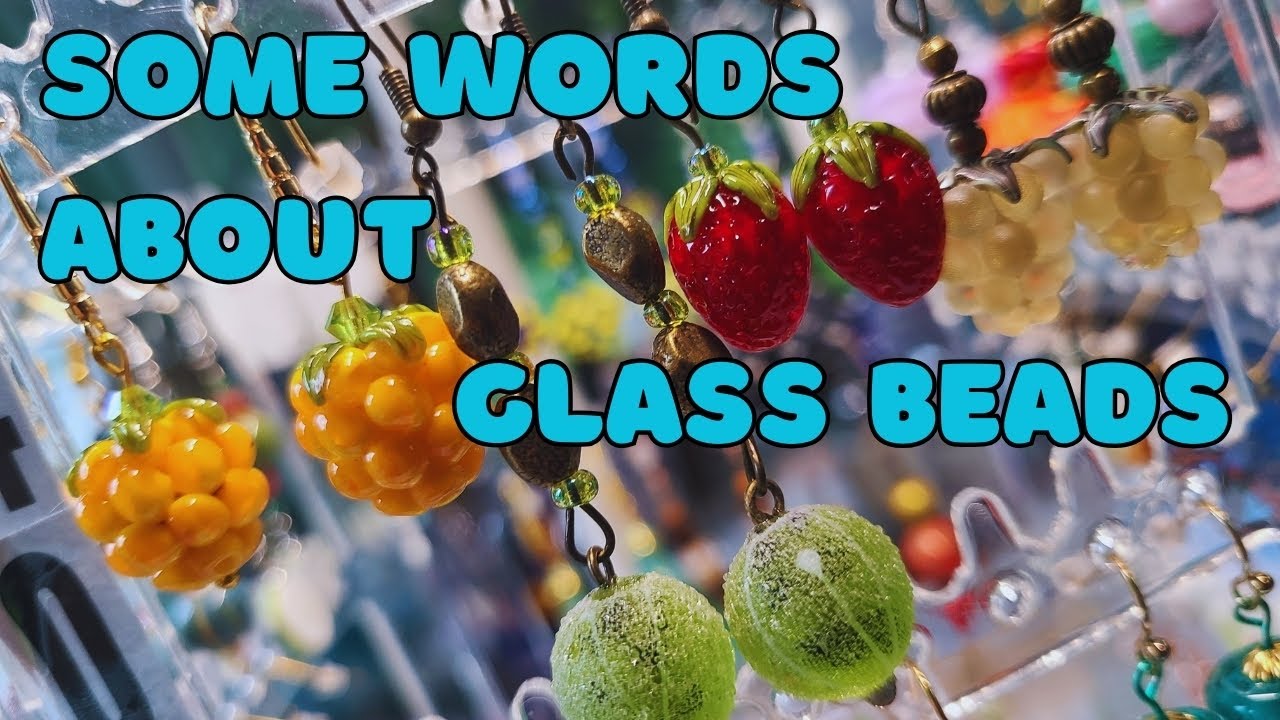 Some words about glass beads 