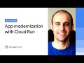 An app modernization story with Cloud Run