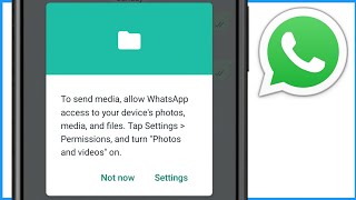 To Send Media Allow Whatsapp Access To Your Device