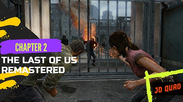 The Last Of Us Remastered Chapter 2 The Quarantine Zone Walkthrough Video