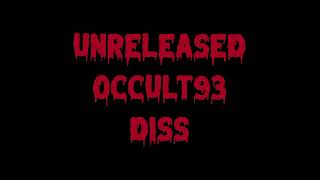 OCCULT93 DISS (UNRELEASED) - SKITZO DA RYDA & MR GLASS