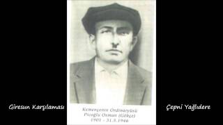 Piçoğlu Osman - Giresun Karşılaması