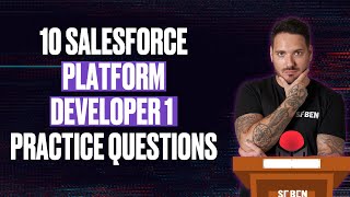 10 Salesforce Platform Developer 1 Exam Sample Questions + Answers