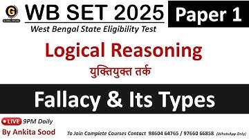 Fallacy and Its Types on Logical Reasoning | WBSET Paper 1 2025 Preparation