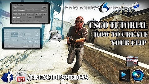 How to Create an HD CS:GO clip (Counter Strike Global Ofenssive)