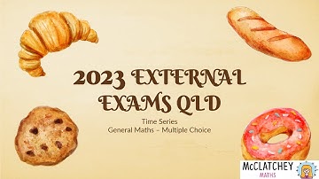 2023 External Exams QLD: General Maths Paper 1: Time Series