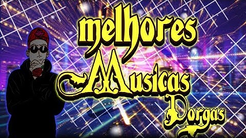 MELHORES MUSICAS PARA EDIÇÃO DORGAS/INTRO #1
