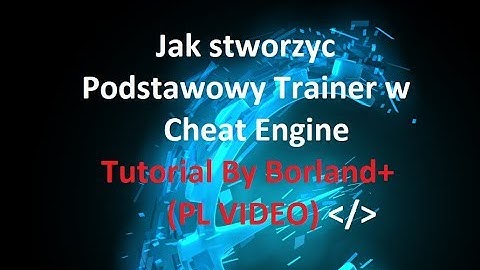 KoGaMa How to Create Basic Trainer in Cheat Engine (PL Video)