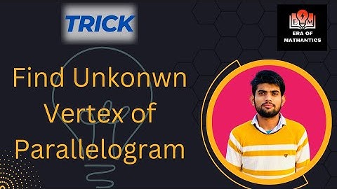 Trick to find unknown vertex of parallelogram | class 10 co-ordinate geometry | math trick #tricks