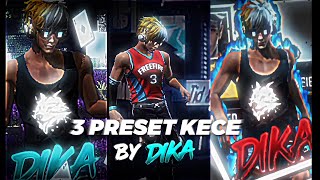 3 Preset Kece By Dika Official