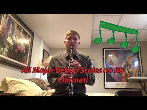 all-major-bebop-scales-on-bb-clarinet!