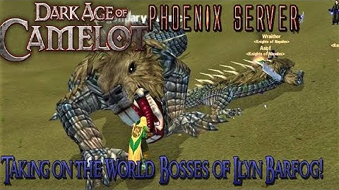Dark Age of Camelot Phoenix World Bosses LB Loop Llyn Barfog