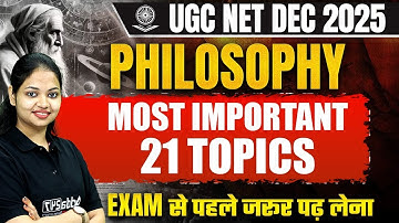 UGC NET Philosophy Most Important 21 Topics By Tejasvi Mam