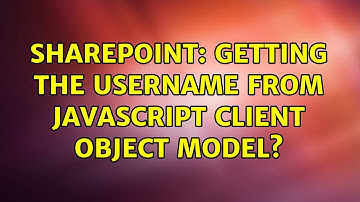 Sharepoint: Getting the username from javascript client object model?