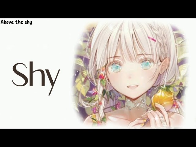 Nightcore - Shy (lyrics)