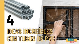 4 IDEAS to make with PVC TUBES !!!