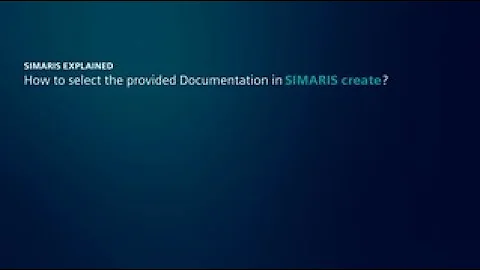 How to select the provided documentation in SIMARIS create?