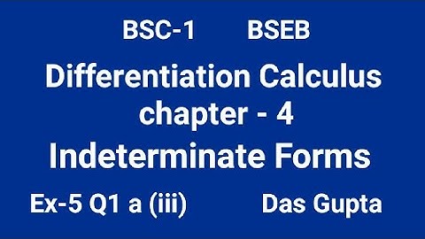 Bsc-1 differential calculus solution  chapter - 4 Indeterminate Forms   Ex-5 Q1a(iii) math (H)