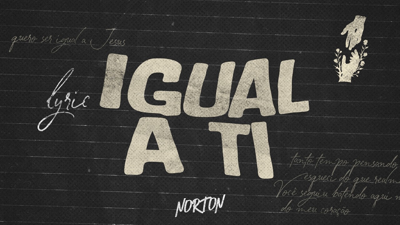 Guarda NORTON - IGUAL A TI (LYRIC VIDEO) su YouTube Guarda NORTON - IGUAL A TI (LYRIC VIDEO) su YouTube