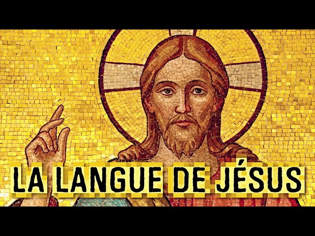 Jésus parlait-il la langue que l'on croit ?