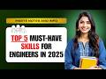 What Skills Do Engineers REALLY Need in 2025?