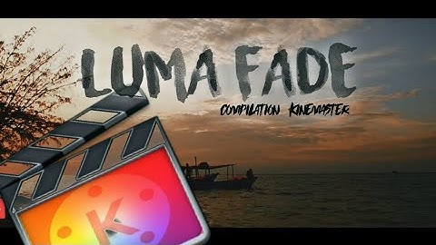 Best Compilation Lumafade Transition | KINEMASTER