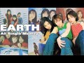 EARTH 全シングルメドレー