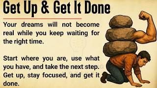 GET UP & GET IT DONE 🔥| Stop Making Excuses & Start Taking Action | Motivational Speech for Success✅