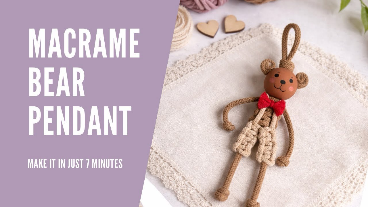 🧸 MACRAME BEAR PENDANT 🧸 | Easy DIY Tutorial – Make It in Just 7 Minutes!