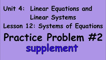 8th Grade Illustrative Mathematics: Grade 8; Unit 4; Lesson 12: Practice Prob. 2_supplement