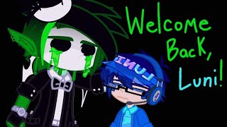 Welcome Back, Luni! | Silly little Filler by ¿Ch3ckmat3? 2,790 views 8 months ago 2 minutes, 33 seconds