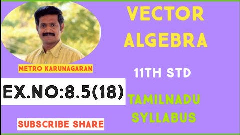 11th Std Maths Ex.8.5(18) If |a|=13 , |b|= 5 and a.b =60° the. |axb|=