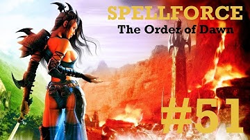 SpellForce: The Order of Dawn Walkthrough part 51 [No Commentary]