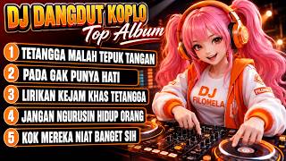 TETANGGA MALAH TEPUK TANGAN - DJ DANGDUT KOPLO - KUMPULAN LAGU DANGDUT KOPLO 2026